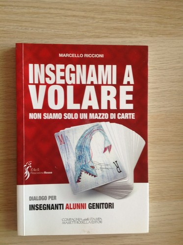 Insegnami volare marcello - a, di